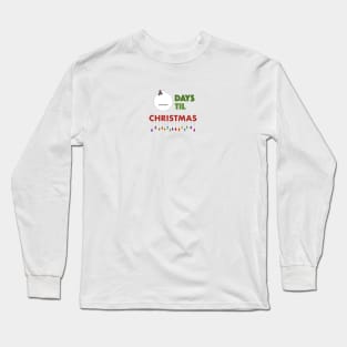 Countdown to Christmas Long Sleeve T-Shirt